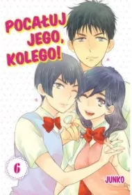 Poca�uj Jego, Kolego! Tom 6