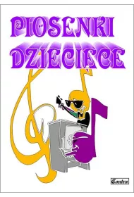 Piosenki dzieci�ce