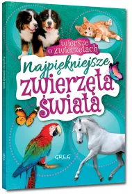 Najpi�kniejsze zwierz�ta �wiata. Wiersze o zwierz�tach