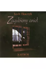 Zagubiony anio� + CD