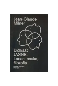 Dzie�o jasne. Lacan, nauka, filozofia