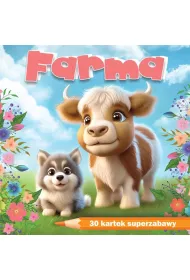 Farma. 30 kartek superzabawy. Kolorowanka