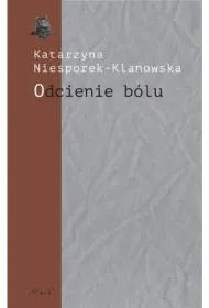 Odcienie b�lu. Trzy szkice o poezji J�zefa Wittlin