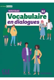 Vocabulaire en dialogues niveau avance B2 + audio online