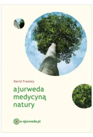 Ajurweda medycyn� natury