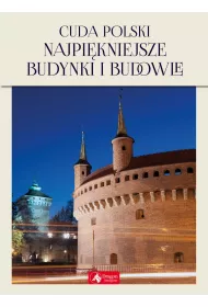 Cuda Polski Najpi�kniejsze budynki i budowle