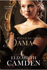 Pozacana dama. Nadzieja i honor. Tom 2