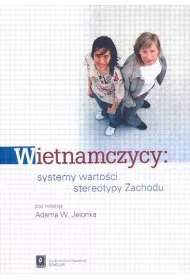Wietnamczycy systemy warto�ci stereotypy Zachodu