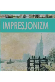 Impresjonizm Inspiracje i dziedzictwo