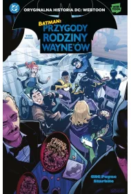 Uniwersum DC Przygody rodziny Wayne'�w. Batman. Tom 2