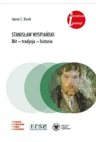 Stanis�aw Wyspia�ski. Mit, tradycja, historia