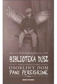 Biblioteka dusz. Pani Peregrine. Tom 3