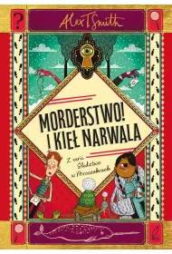 Morderstwo! I kie� narwala