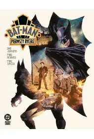 Batman Bat-Man. Pierwszy rycerz