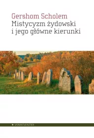 Mistycyzm ydowski i jego gwne kierunki