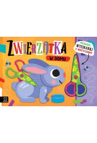 Pierwsze wycinanki z no�yczkami. Zwierz�tka w domu