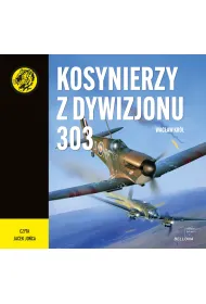 Audiobook Kosynierzy z Dywizjonu 303 mp3