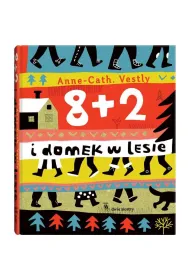 8 + 2 i domek w lesie