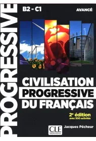 Civilisation progressive du francais niveau avance B2-C1 ksi��ka + Cd audio avec 500 activites