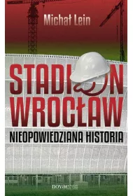 eBook Stadion Wrocaw. Nieopowiedziana historia mobi epub