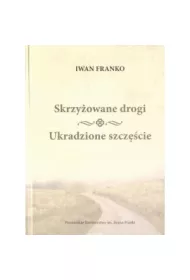 Skrzy�owane drogi Ukradzione szcz�cie