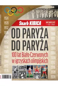 Skarb Kibica Magazyn 3/2024 Od Pary�a do Pary�a