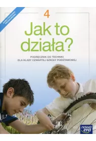 Jak to dzia�a. Podr�cznik do techniki dla klasy czwartej szko�y podstawowej