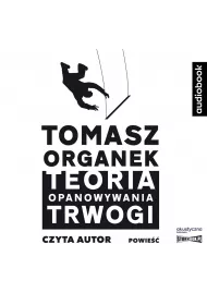 Audiobook Teoria opanowywania trwogi CD