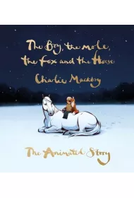 The Boy, the Mole, the Fox and the Horse
