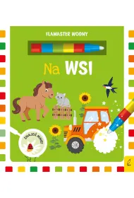 Na wsi. Flamaster wodny