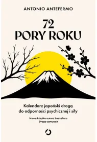 72 pory roku. Kalendarz japo�ski drog� do odporno�ci psychicznej i si�y