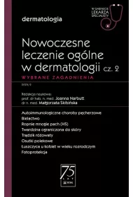 eBook Nowoczesne leczenie oglne w dermatologii. Cz 2. Wybrane zagadnienia. Dermatologia. W gabinecie lekarza specjalisty mobi epub