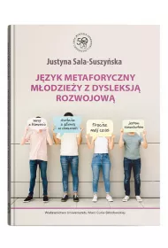 Jzyk metaforyczny modziey z dysleksj rozwojow