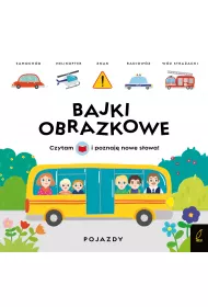Bajki obrazkowe. Pojazdy