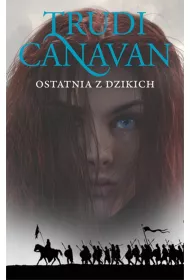 Ostatnia z Dzikich. Era Pi�ciorga. Tom 2