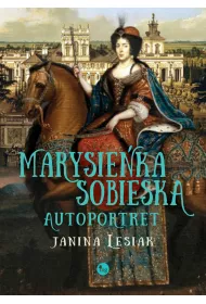 Marysie�ka Sobieska. Autoportret