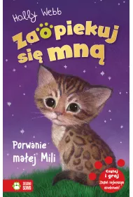 Porwanie ma�ej Mili. Zaopiekuj si� mn�