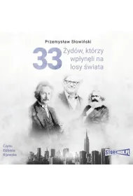 Audiobook 33 ydw, ktrzy wpynli na losy wiata. Od Mojesza do Kevina Mitnicka mp3