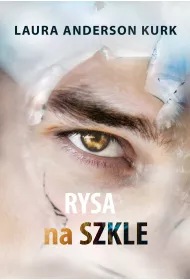eBook Rysa na szkle. Dziewczyna ze szka. Tom 2 mobi epub