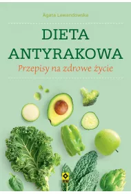 eBook Dieta antyrakowa. Przepisy na zdrowe ycie mobi epub