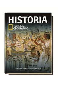 Historia National Geographic tom 3. Schy�ek staro�ytnego Egiptu