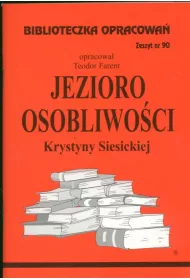 Jezioro osobliwoci. Biblioteczka opracowa. Zeszyt nr 90