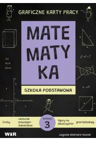 Matematyka. Graficzne karty pracy dla szkoy podstawowej. Zestaw 3