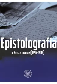 Epistolografia w Polsce Ludowej (1945-1989)