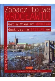Zobacz to we Wroc�awiu