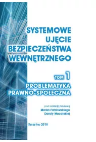 eBook Systemowe ujcie bezpieczestwa wewntrznego. Problematyka prawno - spoeczna, t.1 pdf