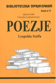 Poezje Leopolda Staffa. Biblioteczka opracowa. Zeszyt nr 71