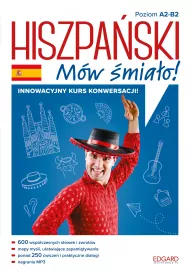 Hiszpa�ski. M�w �mia�o! Poziom A2-B2