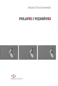 Pu�apki i w�dr�wki