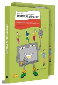 Bawimy si� w polski. Cz�� 1. Podr�cznik + �wiczenia + klucz